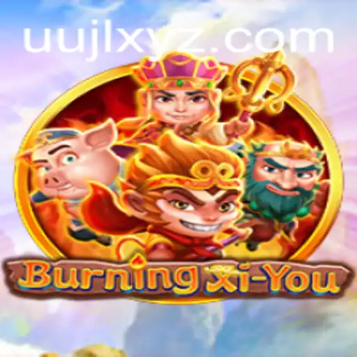 Unveiling the Fantastical World of BurningXiYou: An In-depth Look at Gameplay and Strategy