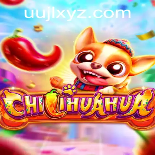 Dive into the Exhilarating World of CHILIHUAHUA - A Game Like No Other