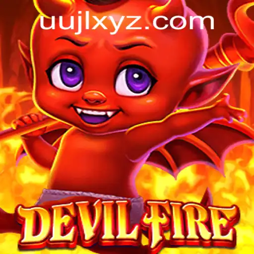 Unleashing the Thrill: An In-Depth Look at 'DevilFire' and Its Enigmatic Keyword 'UUJL'